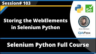Storing the WebElements (Selenium Python - Session 103)