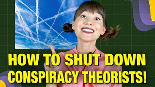 The Five BEST CLAPBACKS To Chemtrails Conspiracy Theorists!