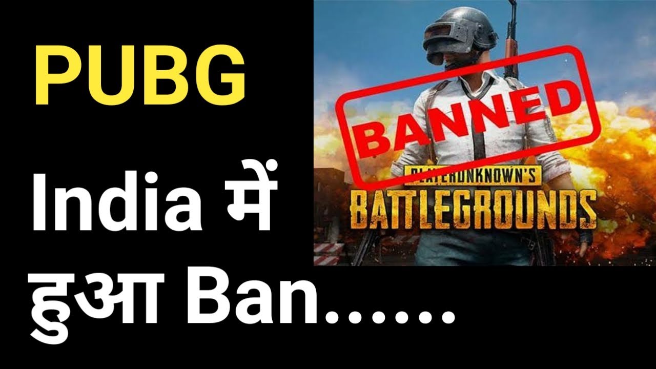 PUBG Banned In India - And 118 Apps Ban In India- Know About This ...