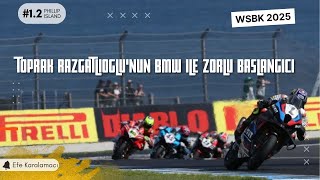 Phillip Island'da Toprak Razgatlıoğlu'nun BMW ile Zorlu Başlangıcı - Bulega'dan Ekstra Performans