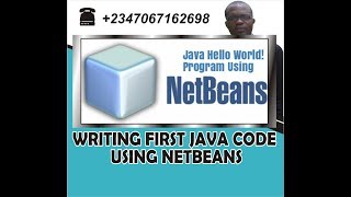 JAVA TUTORIAL 1: WRITING FIRST JAVA CODE USING NETBEANS