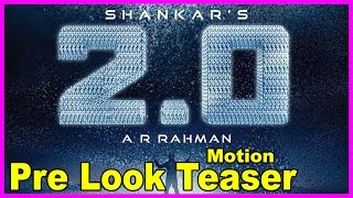 Robo 2.0 Pre First Look Teaser - Motion Poster | Rajinikanth | Akshay Kumar | Shankar Movie