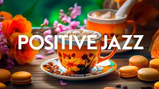Positive January Jazz Music - Relaxing Jazz Instrumental Music & Sweet Bossa Nova for Good new day