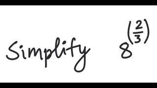 Exponents: Simplify 8^{2/3}