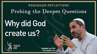 1. Why did God create us ? | Probing the Deeper Questions | Ramadhan 2021