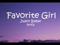 Favorite Girl - Justin Bieber (Lyrics)