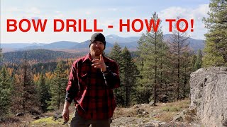 How to Make a BOW DRILL!   MOST TYPES OF WOOD!