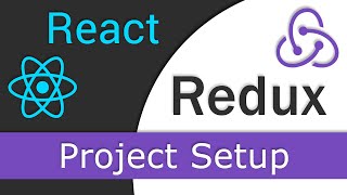 React JS / Redux Tutorial - 3 - Project Setup