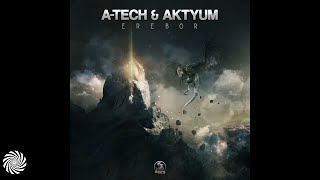 A-Tech \u0026 Aktyum - Erebor