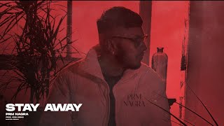 Stay Away (Official Audio) | Prm Nagra | Josh Sidhu