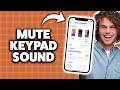 How To Turn Off Keyboard Sound On iPhone 2026 (Step-By-Step Tutorial)