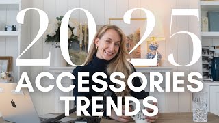 ACCESSORY TRENDS FOR 2025 ft. Vogue, Who What Wear \u0026 Glamour