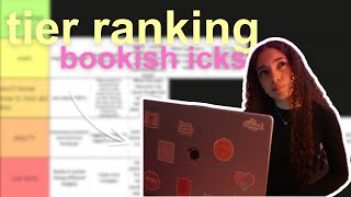 tier ranking bookish icks…