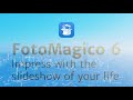 fotomagico® 6 impress with the slideshow of your life​