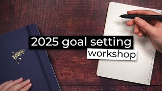 2025 Goal Setting Workshop 💜