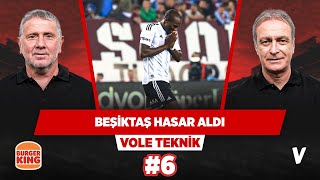 Beşiktaş Trabzon'dan yara almadan çıkmalıydı | Metin Tekin, Önder Özen | VOLE Teknik | #6