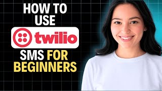 Twilio SMS Tutorial: How to Use Twilio SMS for Beginners 2025 (Complete Walkthrough)
