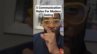 5 Communication Rules For Modern Dating
