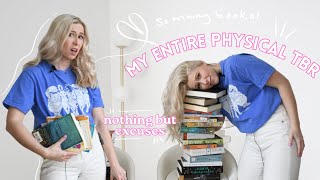 every book on my physical tbr and why I haven't read any of them