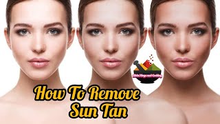 How to remove sun tan | কিভাবে রোদে পুড়ে যাওয়া কালো দাগ দূর করা যায় | sun tan remove home