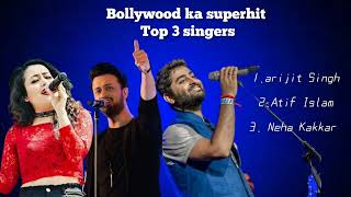 Bollywood top 3 superhit Singh's all popular songs ❤️🥀, Arijit Singh, neha kakkar, Aatif Islam,