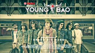 ยังบาว - คาราบาว Ost.YOUNG'BAO [Full HD]