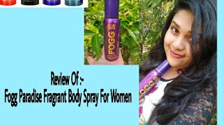 Review Of Fogg Paradise Fragrant Body Spray For R Women