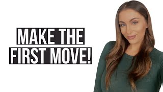How To Make The First Move! | Courtney Ryan