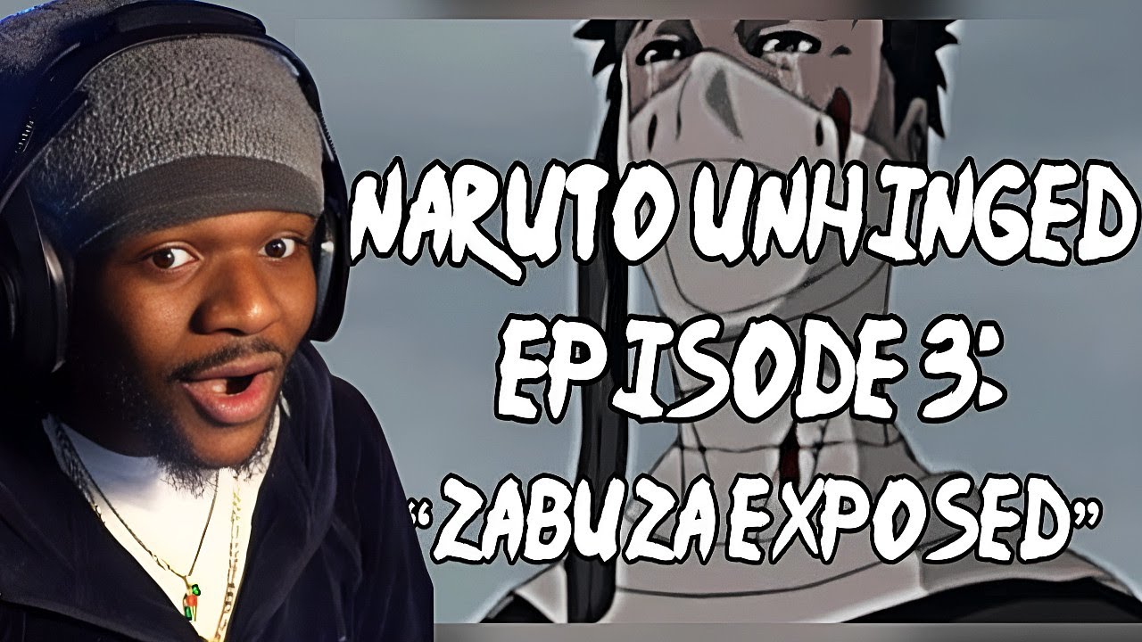 Naruto Unhinged Episode 3 Zabuza Exposed Kymanijb Reacts Youtube