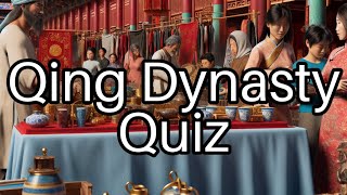 Test Your Knowledge: Fascinating Facts About the Qing Dynasty! 🐉