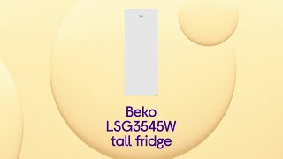 Beko LSG3545W Tall Fridge - White - Product Overview