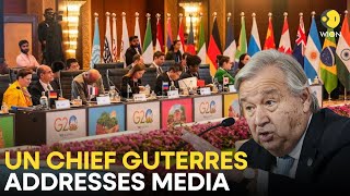 G20 Summit 2023 LIVE: UN Secretary-General Guterres news conference ahead of G20 | Wion Live