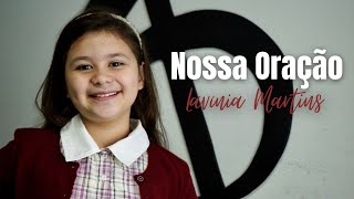 Nossa Oração - Lavínia Martins