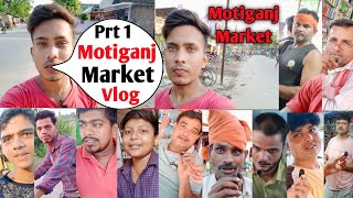 ऐसा Market आपने कभी नही देखा होगा। Let's See Motiganj Market / Part 1/Virendra Raj Vlogs #Motiganj