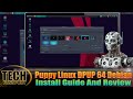 Puppy Linux Install Guide And Review 💦 Puppy Linux DPUP 64 Debian Bookworm 10 overview