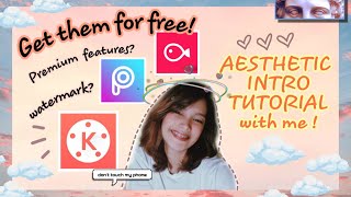 HOW TO REMOVE WATERMARK OF KINEMASTER, FREE EDITOR APPS | AESTHETIC INTRO TUTORIAL FOR ANDROID