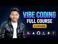 The Only 4-Hour Vibe Coding Course You Need | Prompting, Building, Deployment and more