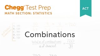 ACT Statistics: Combinations - Chegg Test Prep