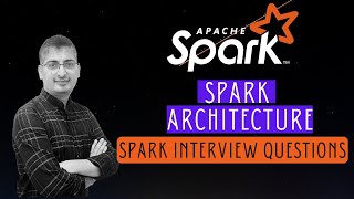 Apache Spark Architecture | Complete Tutorial