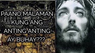 PAANO MALAMAN KUNG ANG INYONG ANTING ANTING/MEDALYON AY BUHAY. L.N.K 20