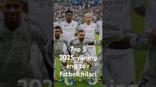 2025-yilning eng zo'r futbolchilari