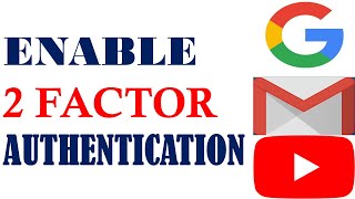 How to Enable Two Factor Authentication on Gmail and Google | 2 Factor Authentication on Google