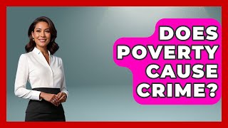 Does Poverty Cause Crime? - Socialism Explained