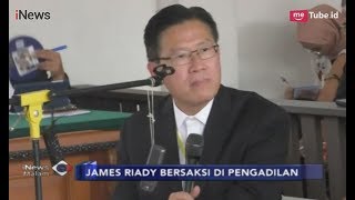 Bersaksi di Pengadilan, James Riady Bantah Terlibat Proyek Meikarta - iNews Malam 06/02