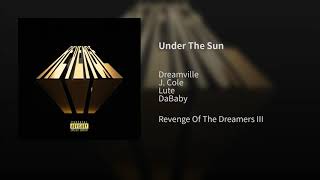 Dreamville - Under The Sun (Audio) ft. J. Cole, Lute & DaBaby