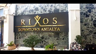 Rixos Down Town Antalya