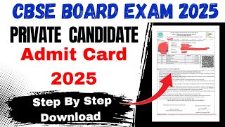 HOW TO DOWNLOAD Cbse Private Candidate Admit Card 2025 Step by Step | Cbse Board Exam 2025