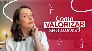 COMO VALORIZAR IMÓVEL: 3 dicas para o seu imóvel PARA ALUGAR | #ABCdeAluguel