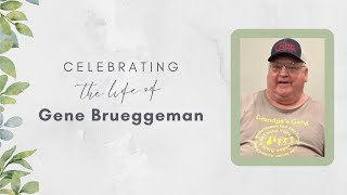 Gene Brueggeman Funeral - 2.13.25