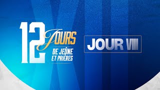 12 JOURS DE JEÛNE ET PRIÈRES - JOUR VIII - Samuel EBOUMBOU